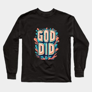 God did quote design Long Sleeve T-Shirt